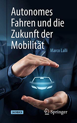 Autonomes Fahren und die Zukunft der Mobilitat