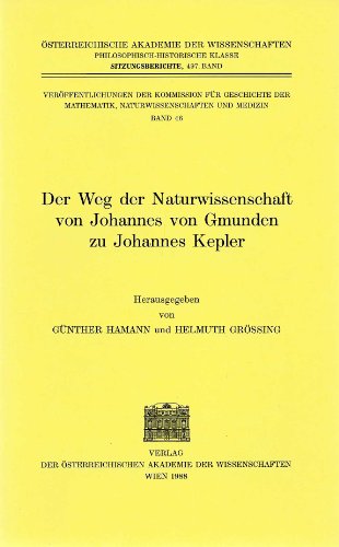 Der Weg Der Naturwissenschaften Von Johannes Von Gmunden Zu Johannes Kepler