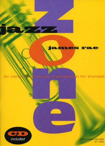 Jazz Zone: An Introduction to Jazz Improvisation for Trumpet Universal Ed