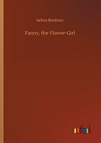 Fanny, the Flower-Girl