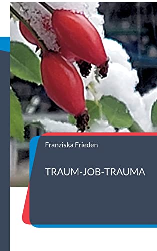 Traum-Job-Trauma