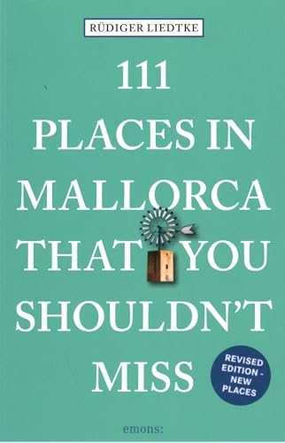 111 Places in Mallorca That You Shouldn't Miss