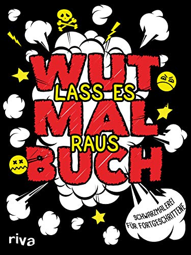 Das Wutmalbuch: Lass es raus (German Edition)
