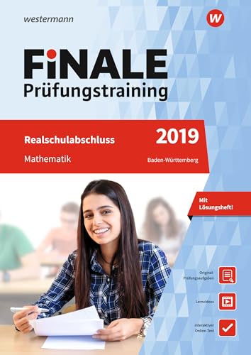 FiNALE Prüfungstraining 2019 Realschulabschluss Baden-Württemberg. Mathematik: Mathematik 2019 Arbeitsbuch mit Lösungsheft und Lernvideos