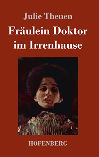 Fraulein Doktor im Irrenhause