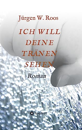 Ich Will Deine Tranen Sehen