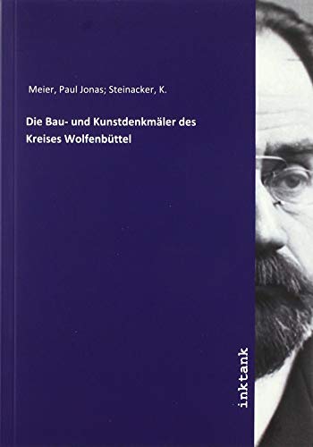 Die Bau- und Kunstdenkmaler des Kreises Wolfenbuttel