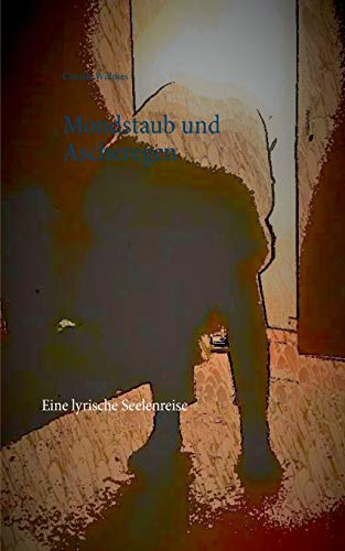 Mondstaub Und Ascheregen
