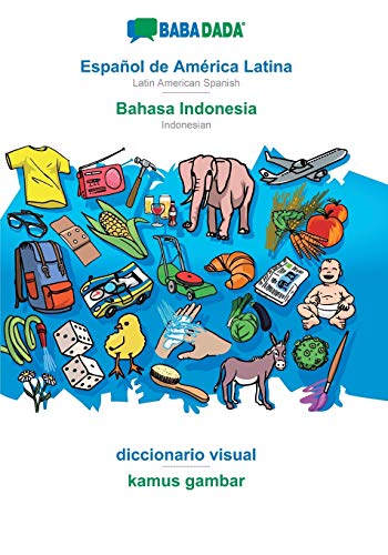 BABADADA, Espanol de America Latina - Bahasa Indonesia, diccionario visual - kamus gambar