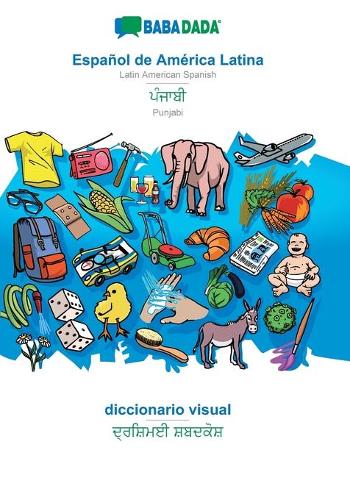 BABADADA, Espanol de America Latina - Punjabi (in gurmukhi script), diccionario visual - visual dictionary (in gurmukhi script)