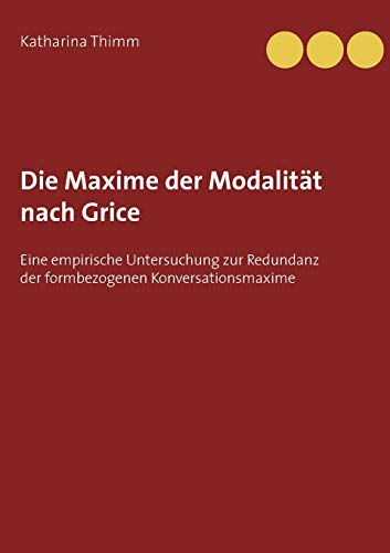 Die Maxime der Modalitat nach Grice