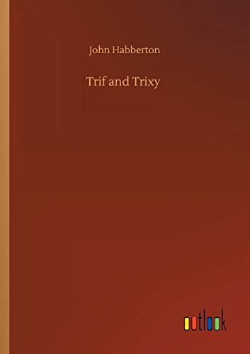 Trif and Trixy