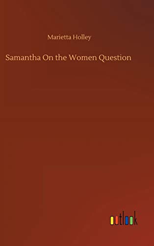 Samantha On the Women Question