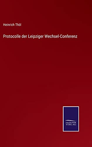 Protocolle der Leipziger Wechsel-Conferenz