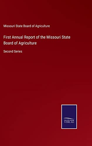 First Annual Report of the Missouri State Board of Agriculture