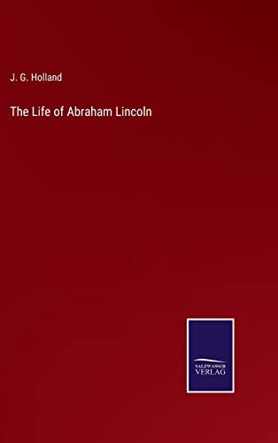 The Life of Abraham Lincoln