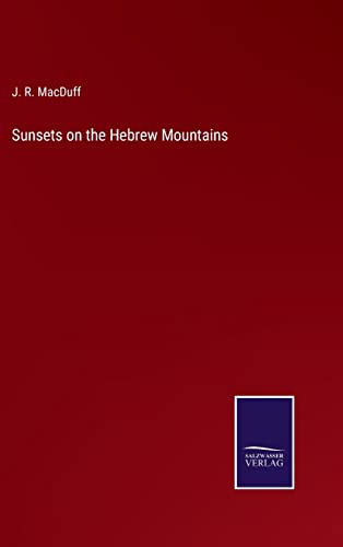 Sunsets on the Hebrew Mountains