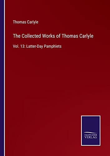 The Collected Works of Thomas Carlyle