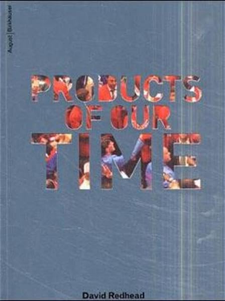 Products of our Time