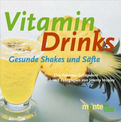 Vitamin-Drinks (Vitamindrinks, Vitamin Drinks) Gesunde Shakes und Säfte