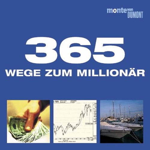 365 Wege zum Millionär.