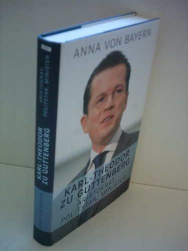 Karl-Theodor zu Guttenberg: Aristokrat, Politstar, Minister