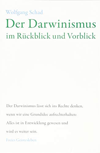 Der Darwinismus im Rückblick und Vorblick: Was den Menschen zum Menschen machte