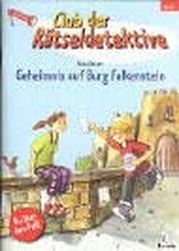 Club der Rätseldetektive: Geheimnis auf Burg Falkenstein - Du löst den Fall!