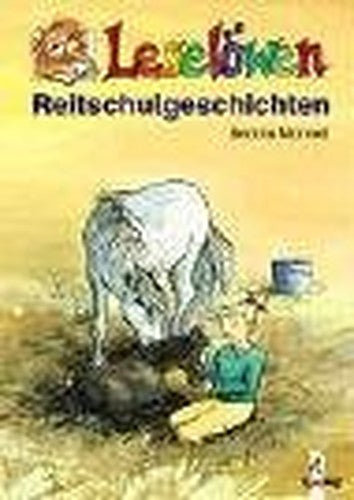 Leselöwen Reitschulgeschichten