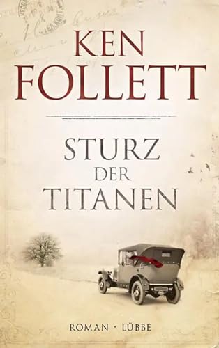 Sturz der Titanen: Die Jahrhundert-Saga. Roman
