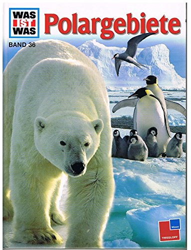 Was ist was?, Bd.36, Polargebiete