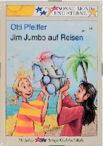 Jim Jumbo auf Reisen. ( Ab 6 J.)