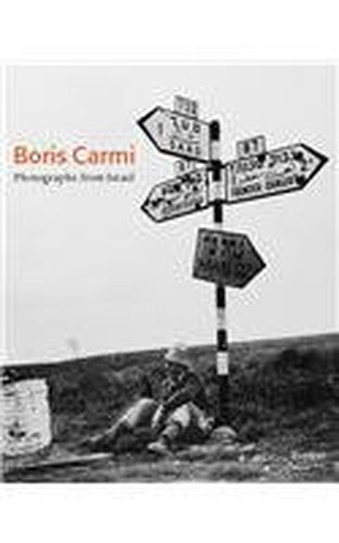 Boris Carmi: Photographs from Israel