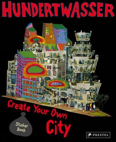 Hundertwasser: Create Your Own City Sticker Book