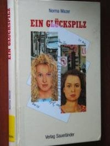Ein Glückspilz ( Ab 12 J.).