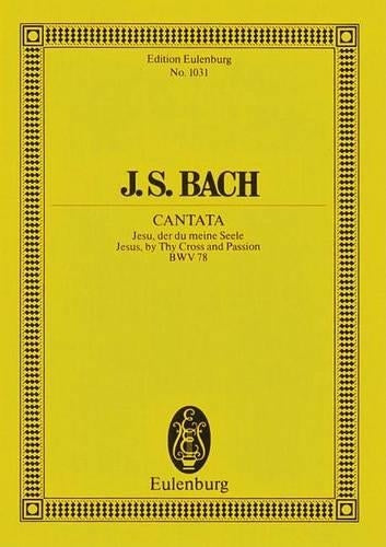 Cantata - Jesus, By Thy Cross And Passion