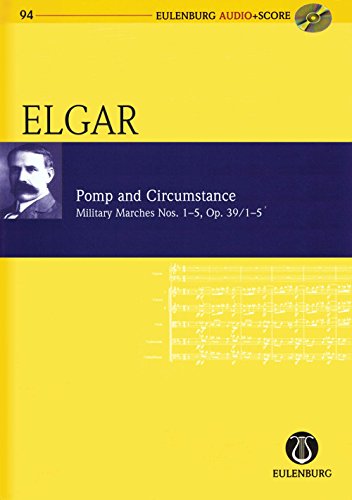 Pomp and Circumstance Op. 39/1-5: Military Marches Nos. 1-5 (Eulenburg Audio+Score)