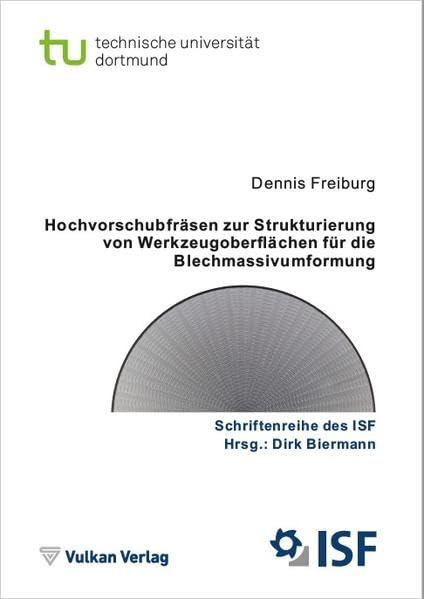 Hochvorschubfräsen zur Strukturierung von Werkzeugoberflächen für die Blechmassivumformung