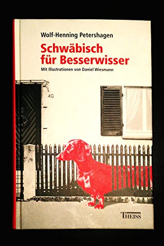 Schwäbisch für Besserwisser.