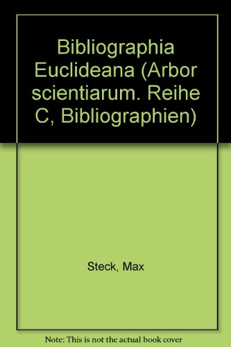 Bibliographia Euclideana (Arbor scientiarum. Reihe C, Bibliographien)