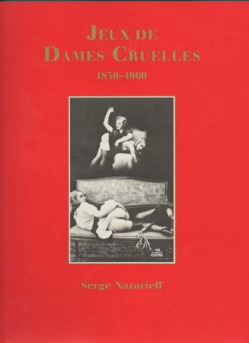 Jeux de Dames Cruelles 1850-1960