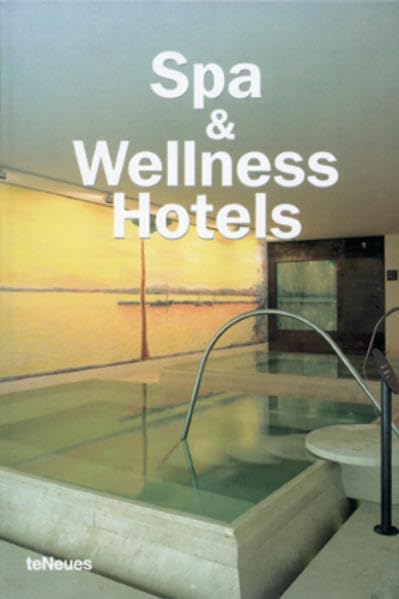 Spas and Wellness Hotels