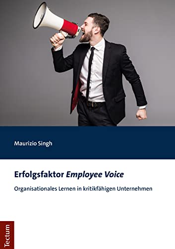 Die Erfolgsfaktor 'Employee Voice'