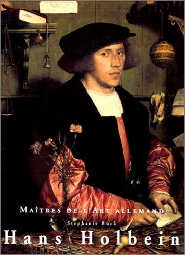 HOLBEIN (MAITRES DE L'ART ALLEMAND)