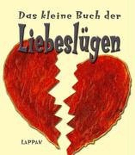Das kleine Buch der Liebeslügen