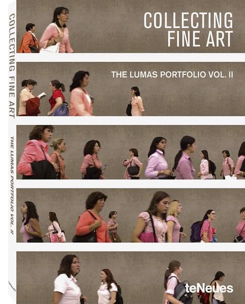 Collecting Fine Art: the Lumas Portfolio Vol. II