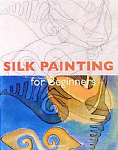 Silk Painting for Beginners