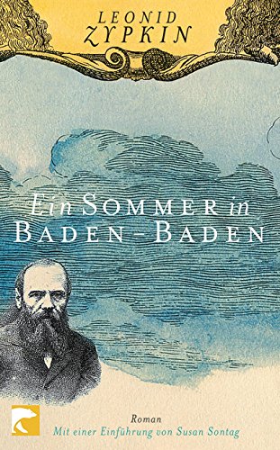 Ein Sommer in Baden-Baden: Roman