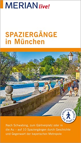 MERIAN live! Reiseführer Spaziergänge in München: Mit Extra-Karte zum Herausnehmen