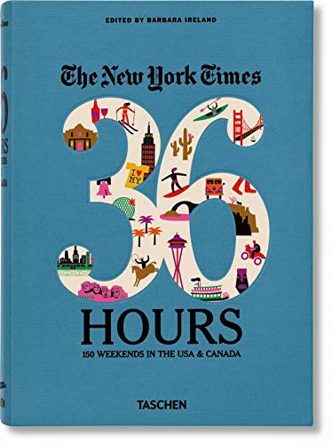 Ny Times, 36 Hours: 150 Weekends of America